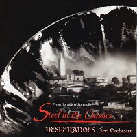 Desperadoes Steel in the Classics