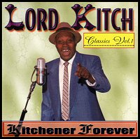 Lord Kitch Classics Vol. 1 Kitchener Forever