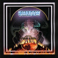 Shadow - Just For You